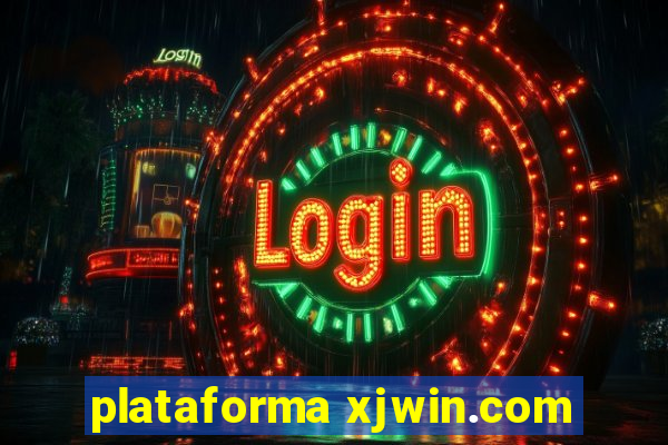 plataforma xjwin.com